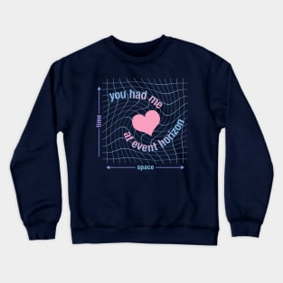 Love in Space Time Continuum Crewneck Sweatshirt